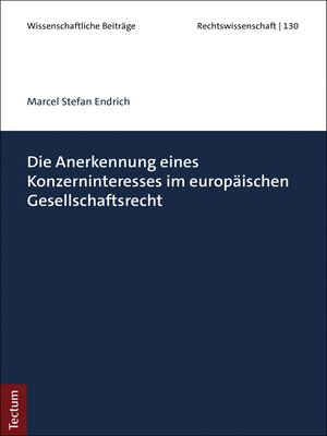 cover image of Die Anerkennung eines Konzerninteresses im europäischen Gesellschaftsrecht